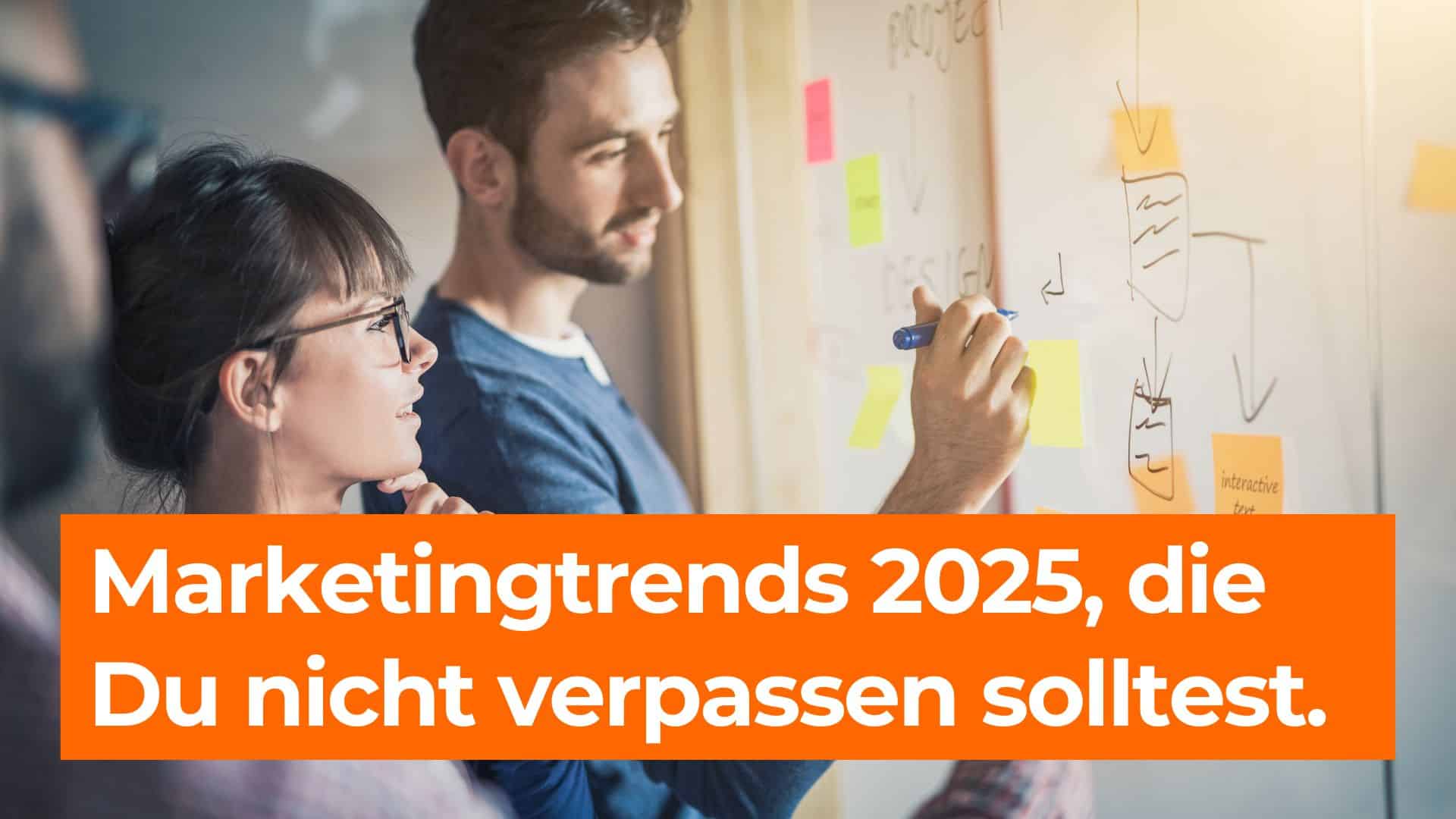 Marketingtrends 2025